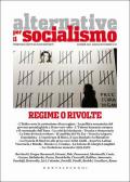 Alternative per il socialismo (2018-2019). Vol. 52-53: Regime o rivolte (Dicembre-Maggio).