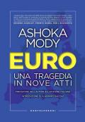 Euro. Una tragedia in nove atti