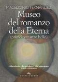 Museo del romanzo della Eterna (primo romanzo bello)