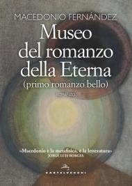 Museo del romanzo della Eterna (primo romanzo bello)