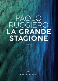 La grande stagione