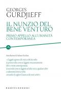 Il nunzio del bene venturo. Primo appello all'umanità contemporanea