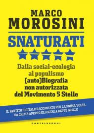 Snaturati. Dalla social-ecologia al populismo