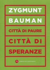 Città di paure, città di speranze