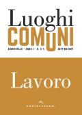 Luoghi comuni (2019). Vol. 3-4: Lavoro.