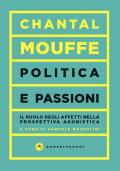 Politica e passioni. Il ruolo degli affetti nella prospettiva agonistica