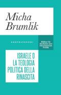 Israele o la teologia politica della rinascita