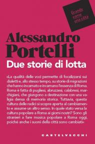 Due storie di lotta