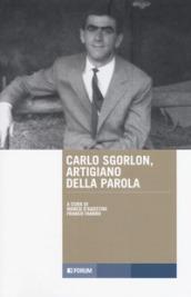 Carlo Sgorlon artigiano della parola