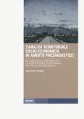 L' analisi territoriale socio-economica in ambito paesaggistico. Gli indicatrori compositi per la zonizzazione territoriale del Friuli Venezia Giulia