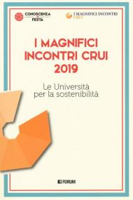 I magnifici incontri CRUI 2019. Le università per la sostenibilità