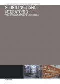 Plurilinguismo migratorio. Voci italiane, italiche e regionali