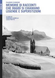 Memorie di racconti che oggidì si chiamano legende e superstizioni