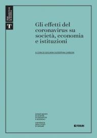 Gli effetti del Coronavirus su società, economia e istituzioni