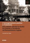 L' immaginazione poetica e l'induismo. Una visione advaita (a-duale) tra Oriente e Occidente nel Romanticismo inglese