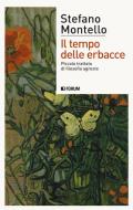 Il tempo delle erbacce. Piccolo trattato di filosofia agreste