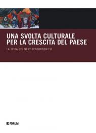 Una svolta culturale per la crescita del paese