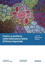 Centro e periferia nella letteratura latina di Roma imperiale