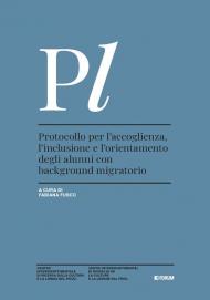 Protocollo per l'accoglienza, l'inclusione e l'orientamento degli alunni con background migratorio