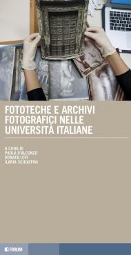 Fototeche e archivi fotografici nelle università italiane