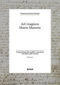 Ad viagium maris maioris. Vol. 1: L' espansione dei traffici veneziani nel XIII e XIV secolo