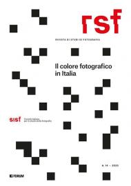 RSF. Rivista di studi di fotografia (2023). Vol. 14: Il colore fotografico in Italia