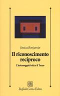 Il riconoscimento reciproco. L’intersoggettività e il Terzo