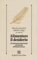 Alimentare il desiderio. Il trattamento istituzionale dei disturbi dell'alimentazione