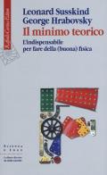 Il minimo teorico. L'indispensabile per fare della (buona) fisica