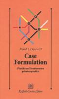 Case formulation. Pianificare il trattamento psicoterapeutico