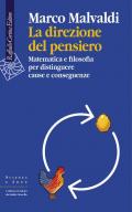 La direzione del pensiero. Matematica e filosofia per distinguere cause e conseguenze