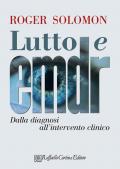 Lutto e EMDR. Dalla diagnosi all'intervento clinico