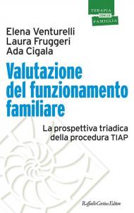 Valutazione del funzionamento familiare. La prospettiva triadica della procedura TIAP