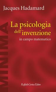 Psicologia dell'invenzione in campo matematico (La)