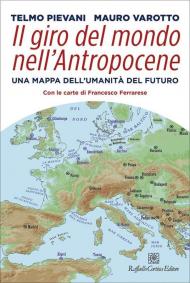 Il giro del mondo nell'Antropocene