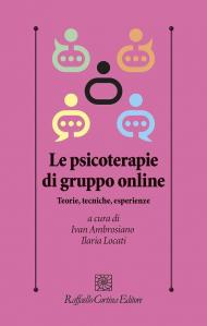 Le psicoterapie di gruppo online. Teorie, tecniche, esperienze