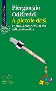 A piccole dosi. Contro la crisi di astinenza dalla matematica