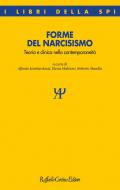 Forme del narcisismo. Teoria e clinica nella contemporaneità