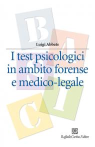 I test psicologici in ambito forense e medico-legale