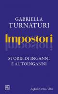 Impostori. Storie di inganni e autoinganni