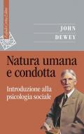Natura umana e condotta. Introduzione alla psicologia sociale