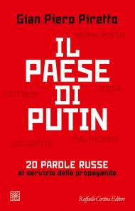 Il paese di Putin. 20 parole russe al servizio della propaganda