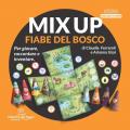 Mix up. Fiabe del bosco. Per giocare, raccontare e inventare. Nuova ediz.