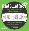 Rime...mory. Un gioco divertente che sviluppa la memoria... e favorisce l'attenzione ai suoni e alle parole. Con 60 tessere