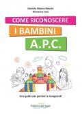 Come riconoscere i bambini A.P.C. Una guida per genitori e insegnanti