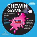 Chewin'Game. Per chi mastica parole! Con Carte