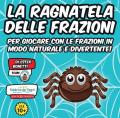 Ragnatela delle frazioni. Ediz. illustrata (La)