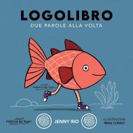 Logolibro. Due parole alla volta. Nuova ediz.