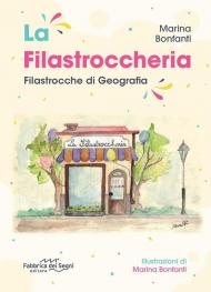 La filastroccheria. Filastrocche di geografia