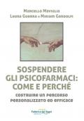 Sospendere gli psicofarmaci: come e perché? Costruire un percorso personalizzato ed efficace